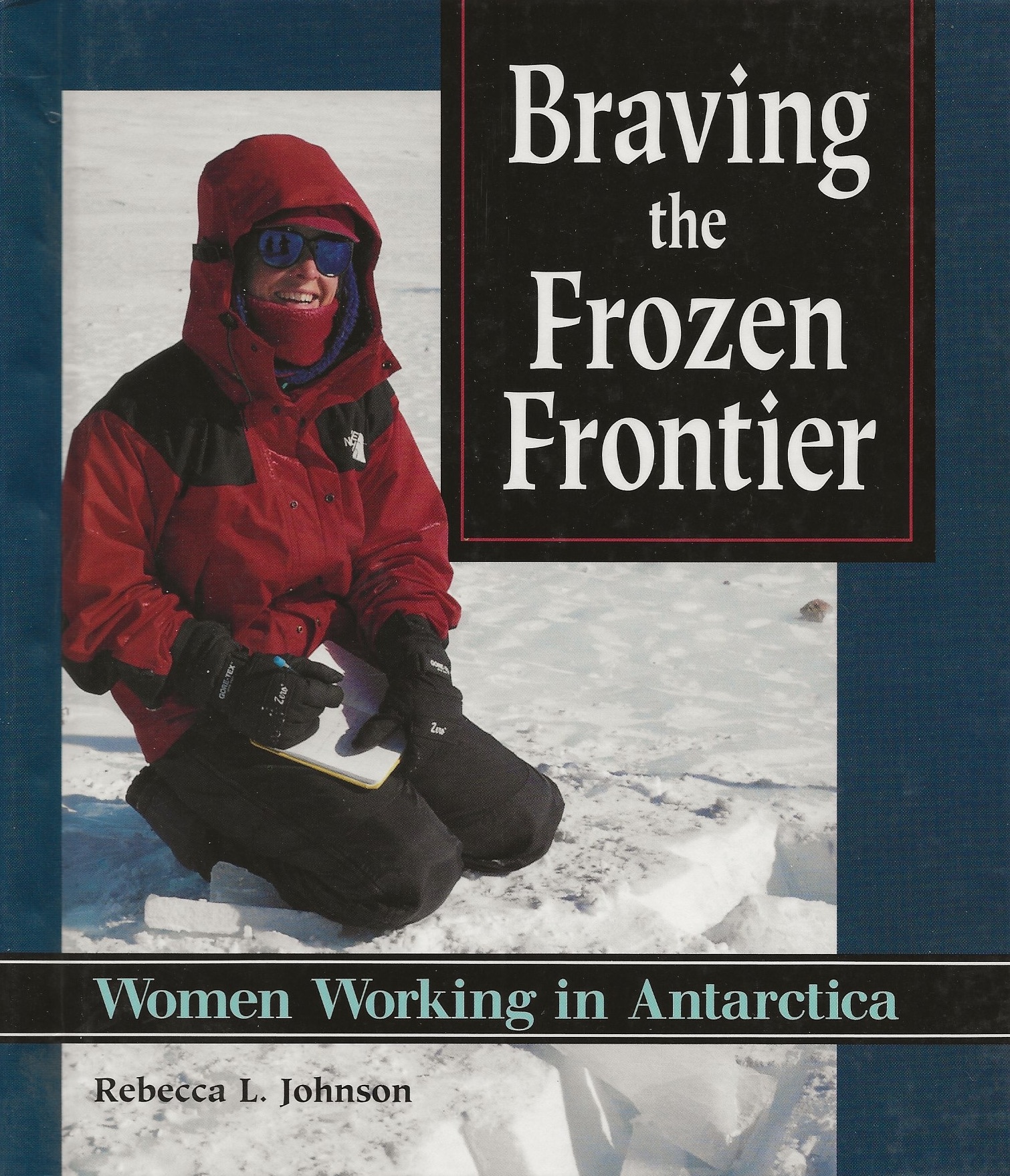 Braving the Frozen Frontier